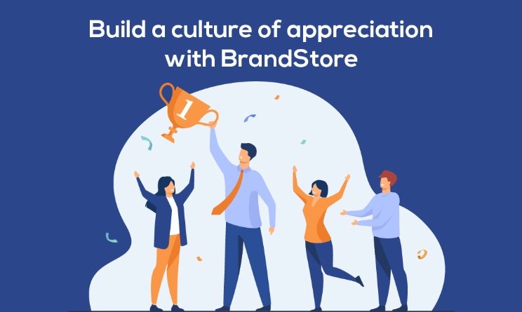 Build a culture of appreciation with Brandstore